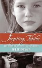 Forgetting Tabitha the Story of an Orphan Train Rider
