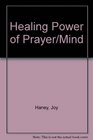 Healing Power of Prayer/Mind