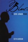 Blue The Derek Jarman Poems