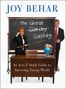 The Great Gasbag: An A-Z Study Guide to Surviving Trump World