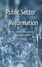 Public Sector Reformation Valuesdriven Solutions to Fiscal Constraint