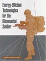 EnergyEfficient Technologies for the Dismounted Soldier