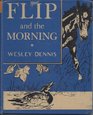 Flip and the Morning 2
