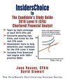 InsidersChoice To CFA 2010 Level II Certification The Candidate's Study Guide to Chartered Financial Analyst Learning Outcome Statements