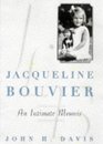 Jacqueline Bouvier  An Intimate Memoir