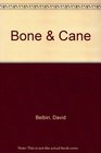 Bone  Cane