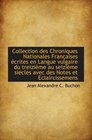 Collection des Chroniques Nationales Franaises crites en Langue vulgaire du treizime au seizime