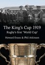 The King's Cup 1919 Rugby's First 'World Cup'
