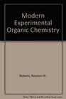 Modern Experimental Organic Chemistry