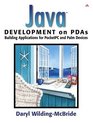 Java Development on PDAs Building Applications for Pocket PC and Palm Devices