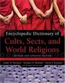 Dictionary of Cults Sects and World Religions