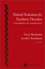 Natural Medications for Psychiatric Disorders Considering the Alternatives