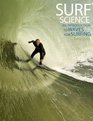 Surf Science An Introduction to Waves for Surfing 3rd Ed