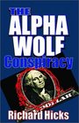 The Alpha Wolf Conspiracy