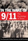 In the Wake of 9/11 The Psychology of Terror