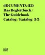 Documenta 13 Catalog III/3 The Guidebook