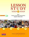 Lesson Study Step by Step How Teacher Learning Communities Improve Instruction