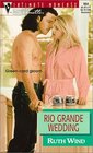 Rio Grande Wedding (Men of the Land, Bk 2) (Silhouette Intimate Moments, No 964)