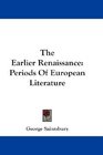 The Earlier Renaissance Periods Of European Literature