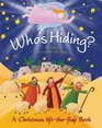 Who's Hiding A Christmas LiftTheFlap Book