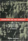 Counting on the Census Race Group Identity and the Evasion of Politics