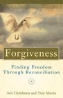 Forgiveness  Finding Freedom Through Reconciliation