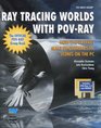 Ray Tracing Worlds With PovRay/Book and 2 Disks