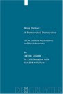 King Herod: A Persecuted Persecutor: A Case Study in Psychohistory and Psychobiography (Studia Judaica 36)