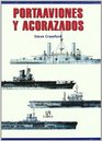 Portaaviones y acorazados/ Battleships and Carriers