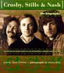 Crosby Stills  Nash The Authorized Biography