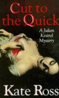 Cut to the Quick (Julian Kestrel, Bk 1)
