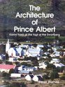 The architecture of Prince Albert Karoo town at the foot of the Swartberg