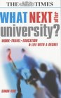 What Next After University Work Travel Education and Life with a Degree