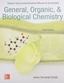 Create Only Student Study Guide/Solutions Manual to accompany General Organic  Biological Chemistry