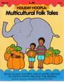 Holiday hoopla Multicultural folk tales