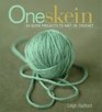 One Skein  30 Quick Projects to Knit and Crochet