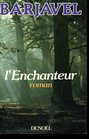 L'enchanteur Roman