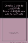 Concise Guide to Jazz Books a la Carte Plus MyJazzKit