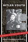 Hitler Youth Growing Up in Hitler's Shadow