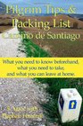 Pilgrim Tips  Packing List Camino de Santiago What you need to know beforehand what you need to take and what you can leave at home