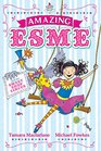 Amazing Esme Amazing Esme and the Sweetshop Circus