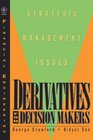 Derivatives for Decision Makers  Strategic Management Issues