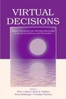 Virtual Decisions Digital Simulations for Teaching Reasoning in the Social Sciences and Humanities