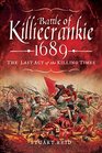 Battle of Killiecrankie 1689 The  Last Act of the Killing Times