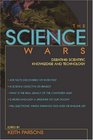 The Science Wars: Debating Scientific Knowledge and Technology (Contemporary Issues (Buffalo, N.Y.).)