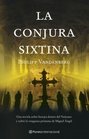 La conjura sixtina/ The Sistine Conspiracy