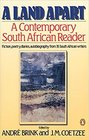 A Land Apart  A Contemporary South African Reader