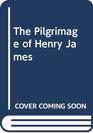 The Pilgrimage of Henry James