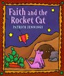 Faith and the Rocket Cat