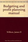 Budgeting and profit planning manual